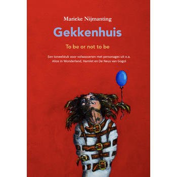 Gekkenhuis, to be or not to be (Paperback) bij Singel 344