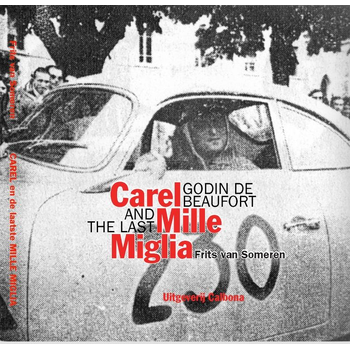 Carel Godin de Beaufort en de laatste Mille Miglia (Hardback) bij Singel 344