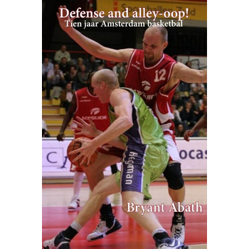 Defense and alley-oop! (Paperback) bij Singel 344