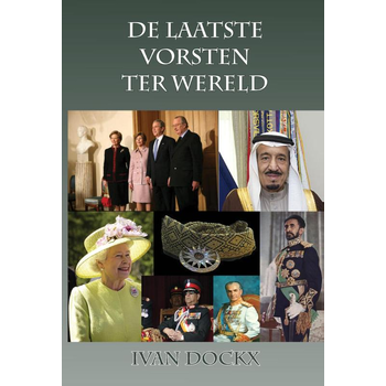 De laatste vorsten ter wereld (Paperback) bij Singel 344