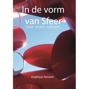 In de vorm van Sfeer (Paperback) bij Singel 344