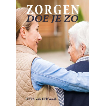 Zorgen doe je zo (Paperback) bij Singel 344