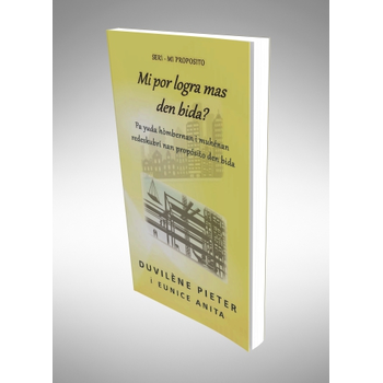 Mi por logra mas den bida? (Paperback) bij Singel 344