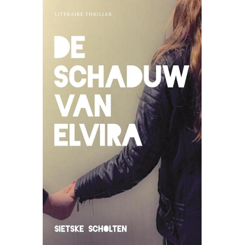 De schaduw van Elvira (Paperback) van Sietske Scholten