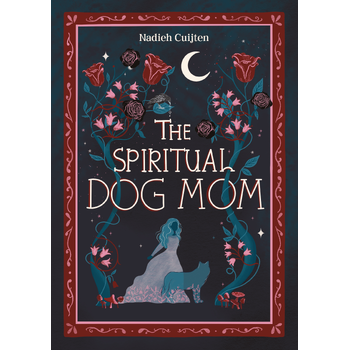 The Spiritual Dog Mom (Hardback) van Nadieh Cuijten