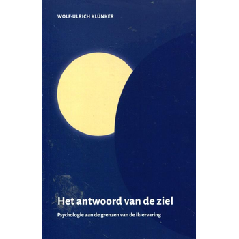 Het antwoord van de ziel (Paperback) van Wolf-Ulrich Klünker