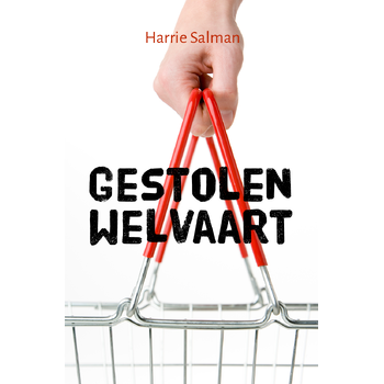 Gestolen welvaart (Paperback) bij Singel 344