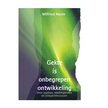 Gekte is onbegrepen ontwikkeling (Paperback) bij Singel 344