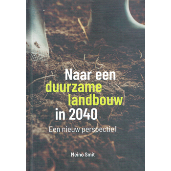 Naar een duurzame landbouw in 2040 (Hardback) bij Singel 344