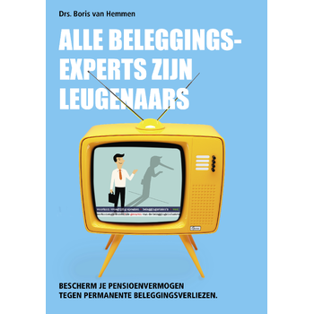 Alle beleggingsexperts zijn leugenaars (Paperback) bij Singel 344