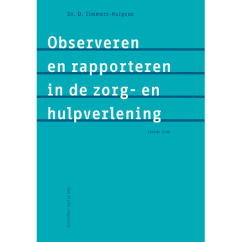 Observeren en rapporteren in de zorg- en hulpverlening (Paperback) bij Singel 344