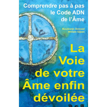 La voie de votre âme enfin dévoilée (Paperback) bij Singel 344
