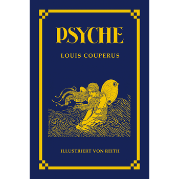 Psyche - Illustriert von Reith (Hardback) bij Singel 344