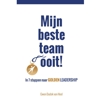 Mijn beste team ooit! (Paperback) van Gwen Dudok van Heel