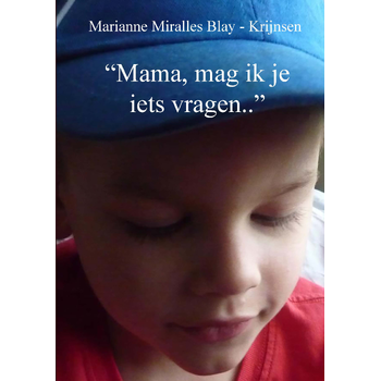 "Mama, mag ik je iets vragen.." (Paperback) bij Singel 344