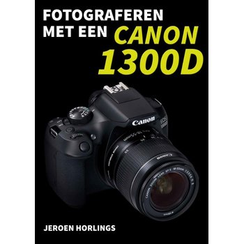 Fotograferen met een Canon 1300D (Paperback) bij Singel 344