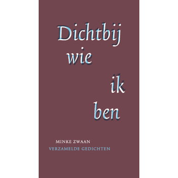 Dichtbij wie ik ben (Paperback) bij Singel 344