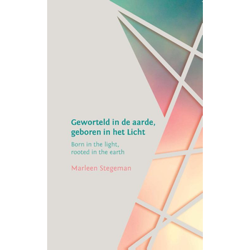 Geworteld in de aarde, geboren in het licht (Paperback) bij Singel 344