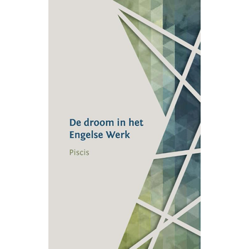De droom in het Engelse Werk (Paperback) bij Singel 344