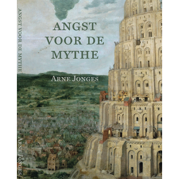 De angst voor de mythe (Paperback) bij Singel 344