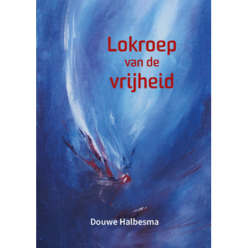 Lokroep van de vrijheid (Paperback) bij Singel 344