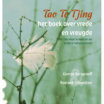 Tao Te Tjing, het boek over vrede en vreugde (Hardback) bij Singel 344