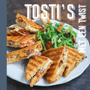 Tosti's met een twist (Hardback) bij Singel 344