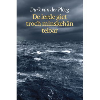De ierde giet troch minskehân teloar (Hardback) bij Singel 344