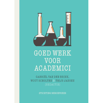 Goed werk voor academici (Paperback) bij Singel 344