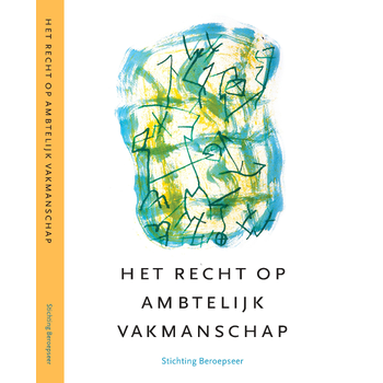 Het recht op ambtelijk vakmanschap (Paperback) bij Singel 344