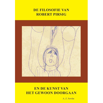 De filosofie van Robert Pirsig en de kunst van het gewoon doorgaan (Paperback) bij Singel 344