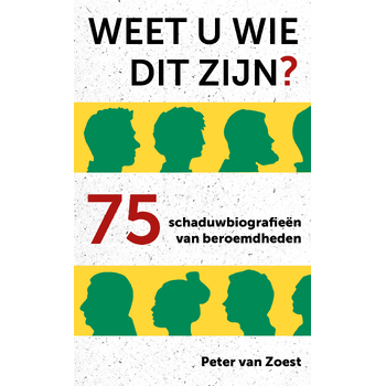 Weet u wie dit zijn? (Paperback) bij Singel 344