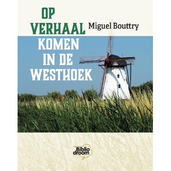 Op verhaal komen in de Westhoek (Paperback) bij Singel 344