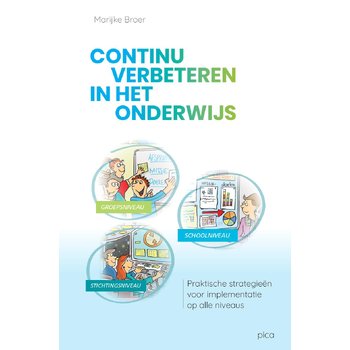 Continu verbeteren in het onderwijs (Paperback) van Marijke Broer