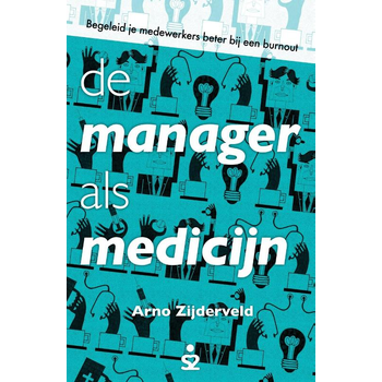 De manager als medicijn (Paperback) bij Singel 344