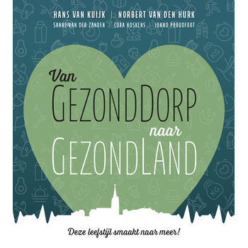 Van GezondDorp naar GezondLand (Paperback) bij Singel 344