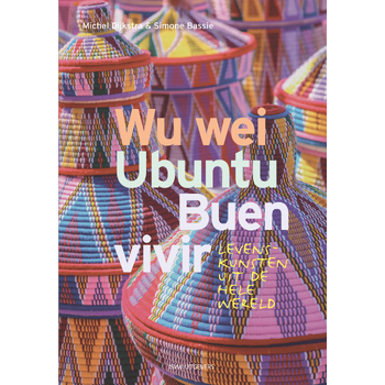 Wu Wei, Ubuntu, Buen Vivir (Paperback) bij Singel 344