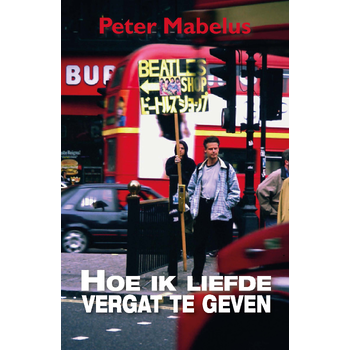 Hoe ik liefde vergat te geven (Paperback) bij Singel 344