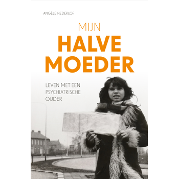 Mijn halve moeder (Paperback) bij Singel 344