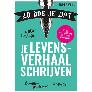 Zo doe je dat, je levensverhaal schrijven (Paperback) bij Singel 344