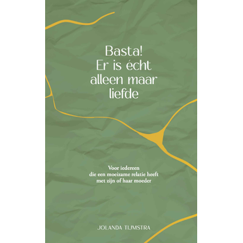 Basta! Er is echt alleen maar liefde (Paperback) bij Singel 344