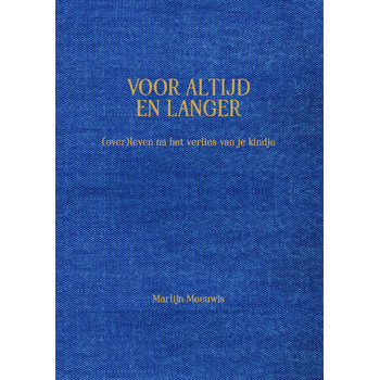 Voor altijd en langer (Hardback) van Marlijn Meeuwis-Op 't Hoog, Es