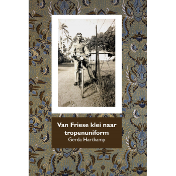 Van Friese klei naar tropenuniform (Paperback) bij Singel 344