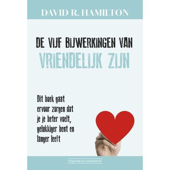 De vijf bijwerkingen van vriendelijk zijn (Paperback) bij Singel 344