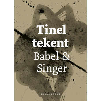 Tinel tekent Babel & Singer (Hardback) bij Singel 344