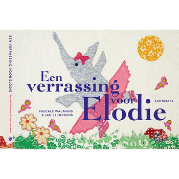 Elodies verrassing (Hardback) van Pascale Waumans, Jan Leunckens