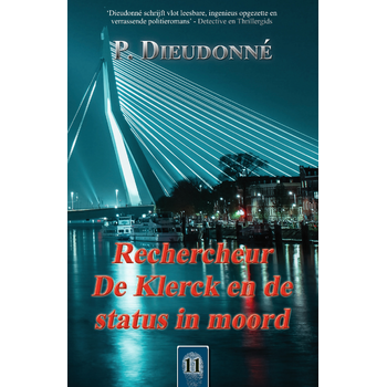 Rechercheur De Klerck en de status in moord (Paperback) van P. Dieudonné