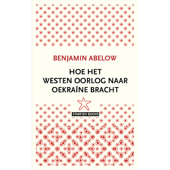 Hoe het Westen oorlog naar Oekraïne bracht (Paperback) bij Singel 344