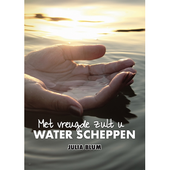 U zult met vreugde water scheppen (Paperback) bij Singel 344