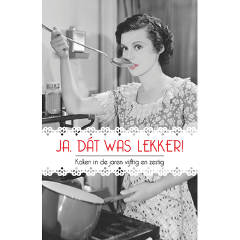 Ja, dát was lekker! (Hardback) bij Singel 344